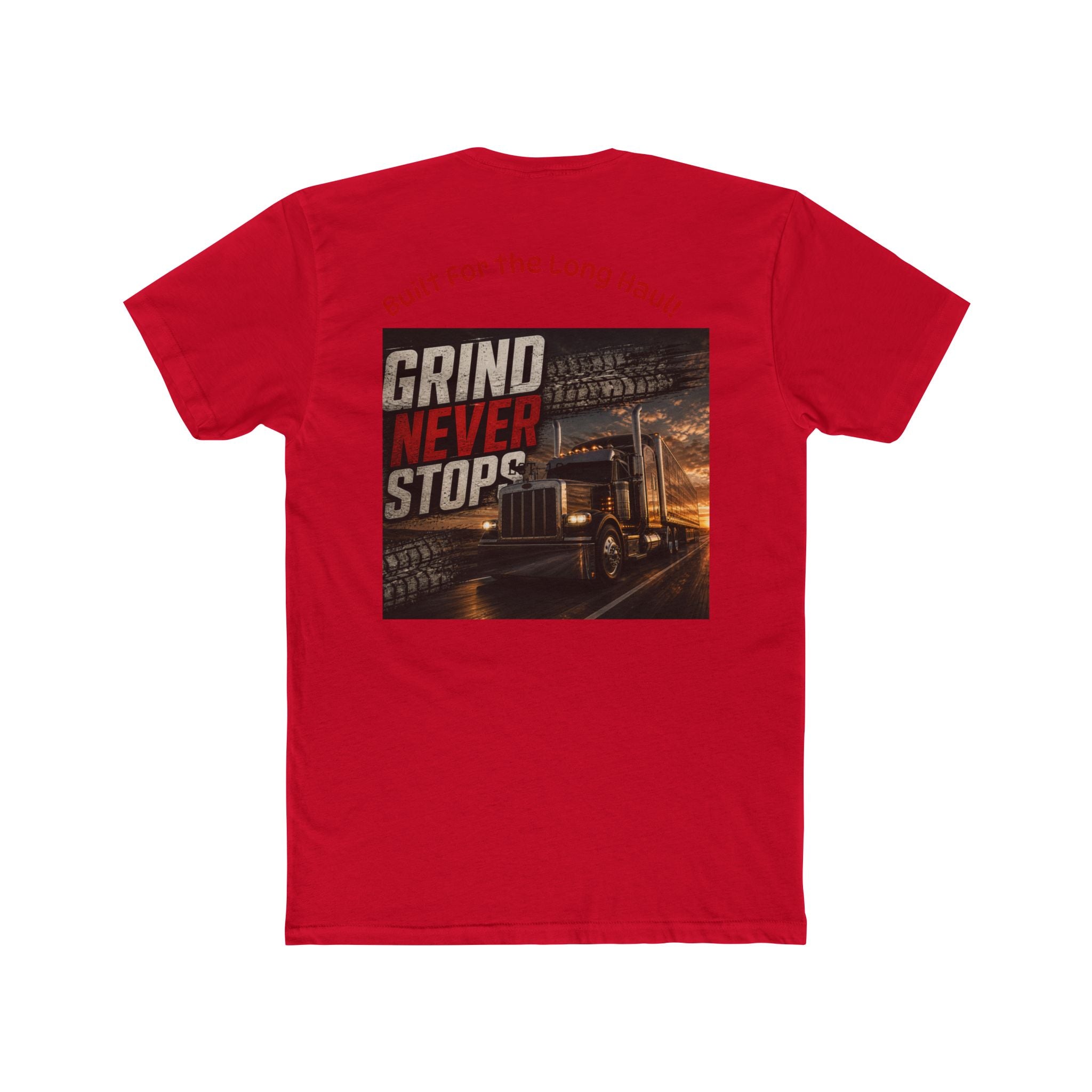 Gear and Grit Trucker T‑Shirt — "Grind Never Stops" Long Haul Tee