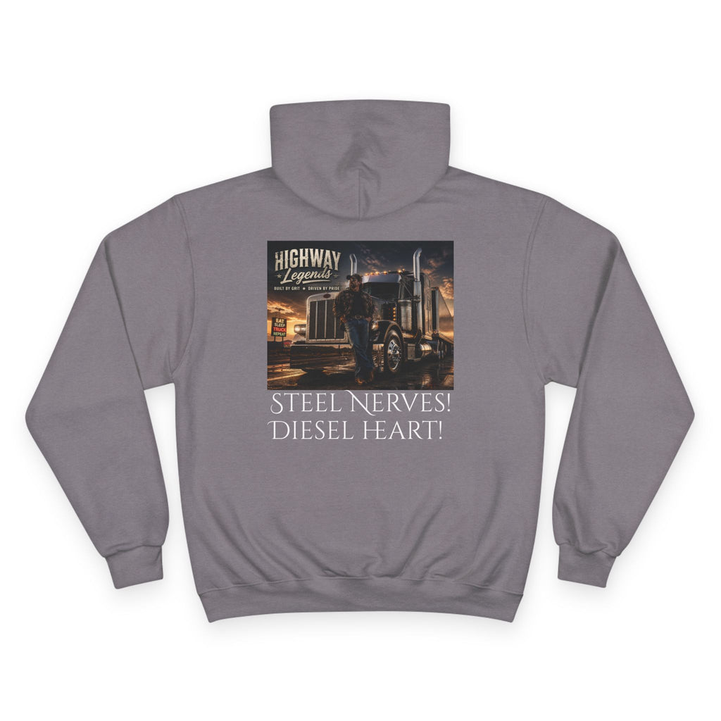 Steel Nerves with a Diesel Heart Hoodie — Champion Hoodie