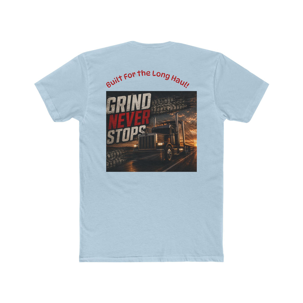 Gear and Grit Trucker T‑Shirt — "Grind Never Stops" Long Haul Tee