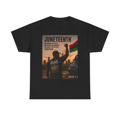 Gear & Grit Juneteenth Freedom Tee — Unisex Heavy Cotton Trucker Shirt