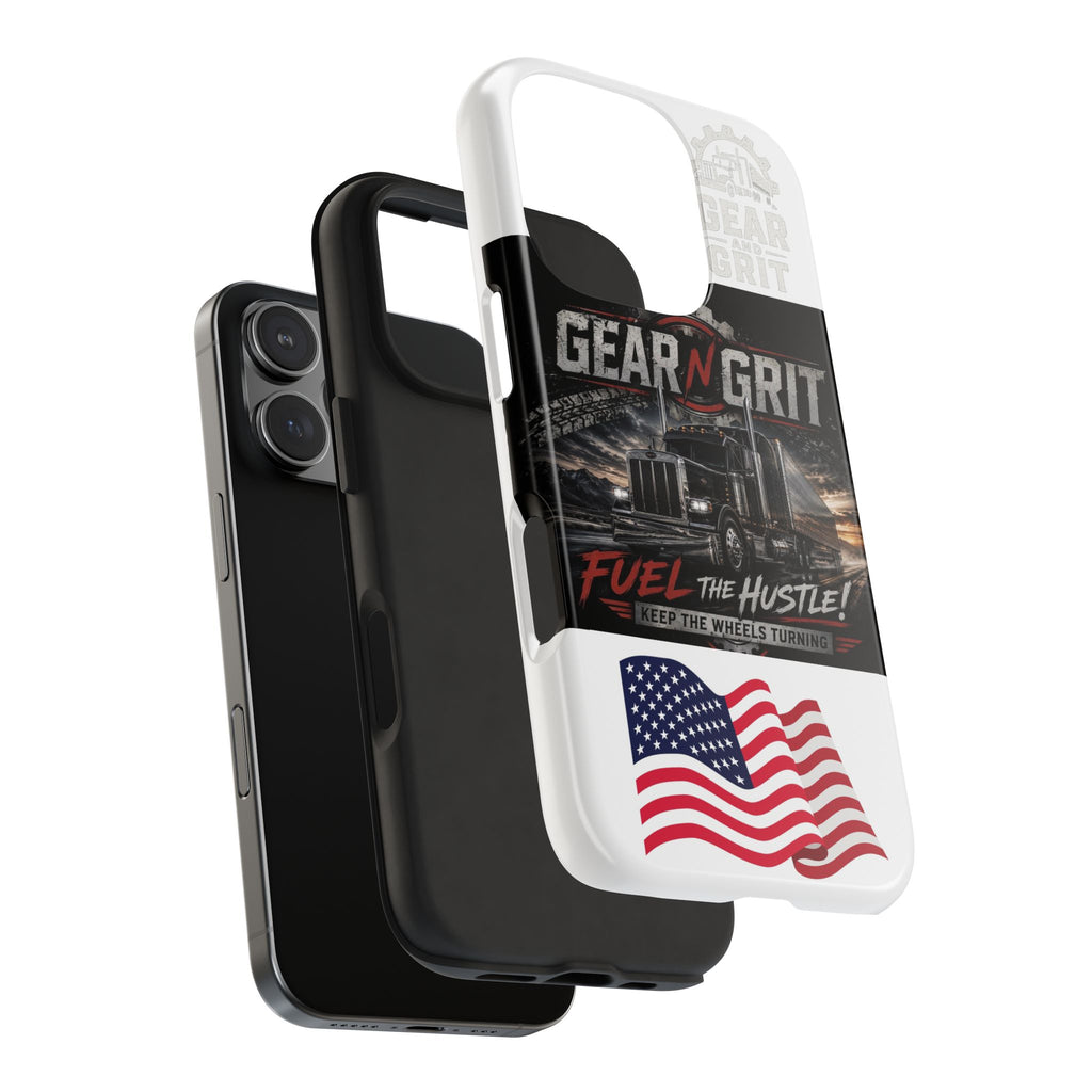 Gear N Grit Truck Driver Tough Phone Case — "Fuel the Hustle" with American Flag