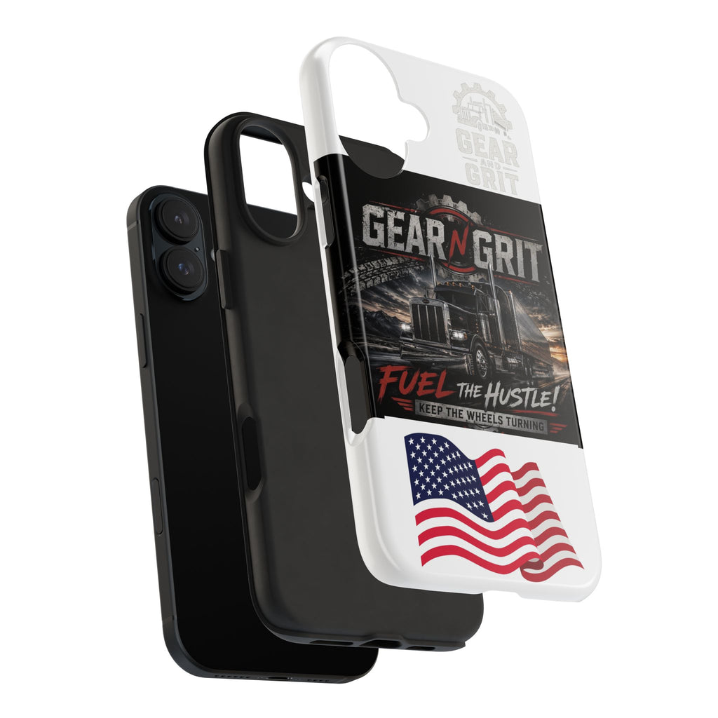 Gear N Grit Truck Driver Tough Phone Case — "Fuel the Hustle" with American Flag