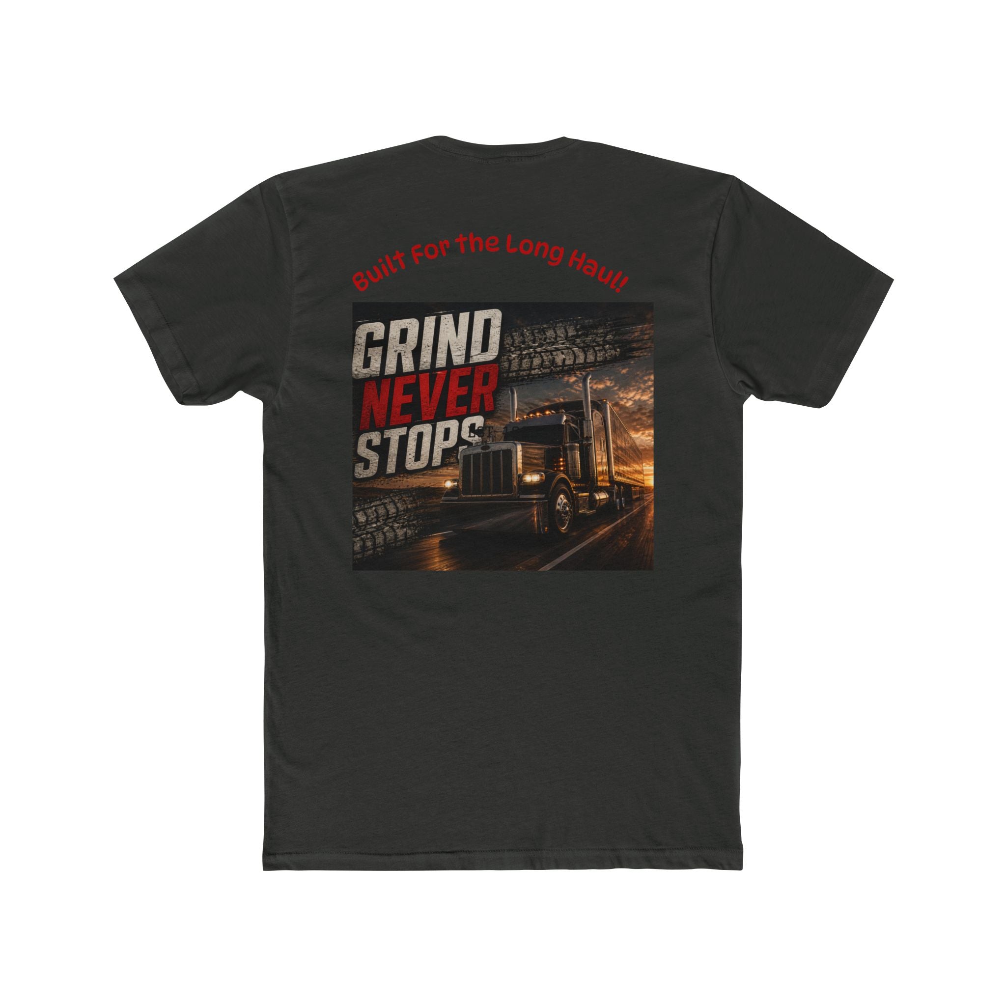 Gear and Grit Trucker T‑Shirt — "Grind Never Stops" Long Haul Tee