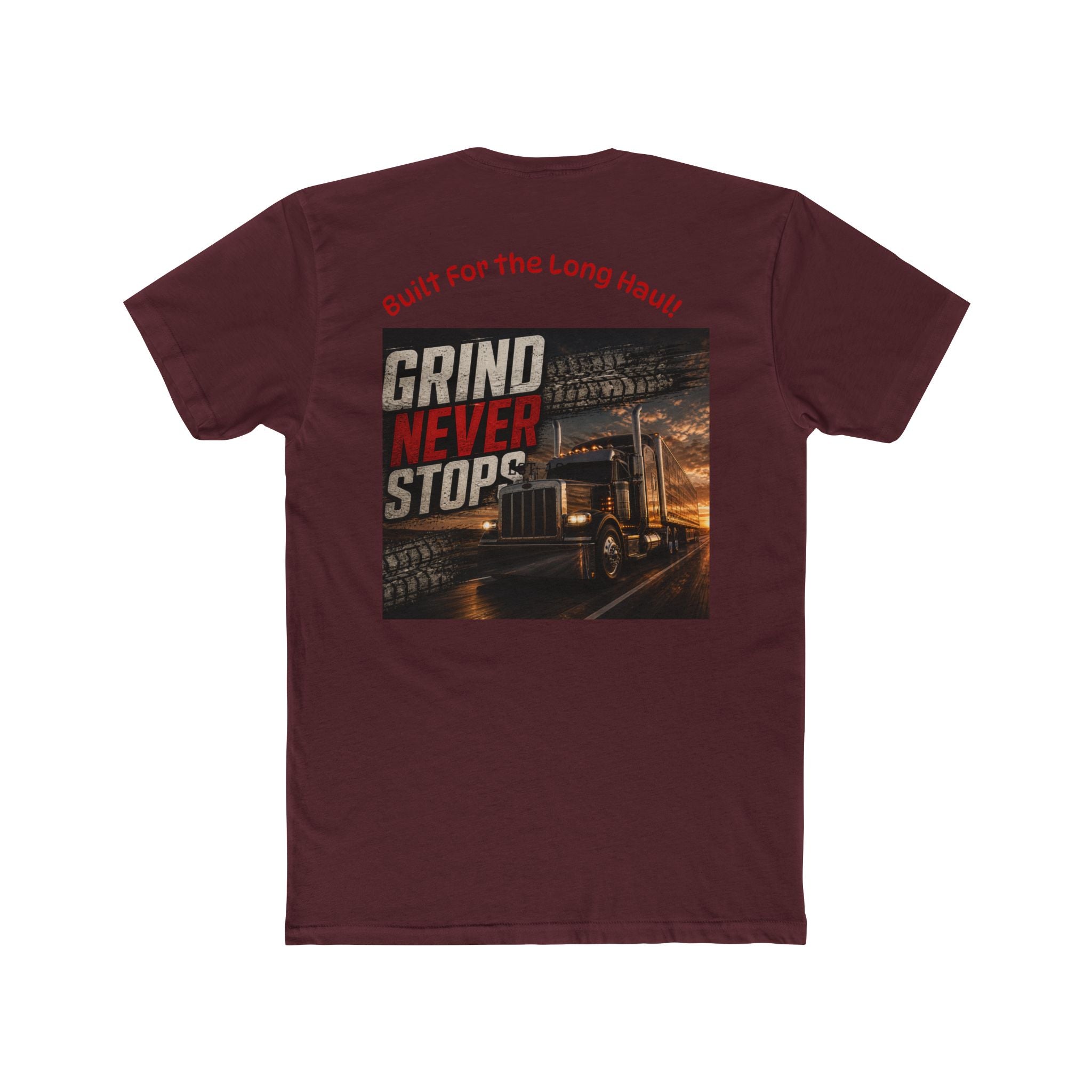 Gear and Grit Trucker T‑Shirt — "Grind Never Stops" Long Haul Tee