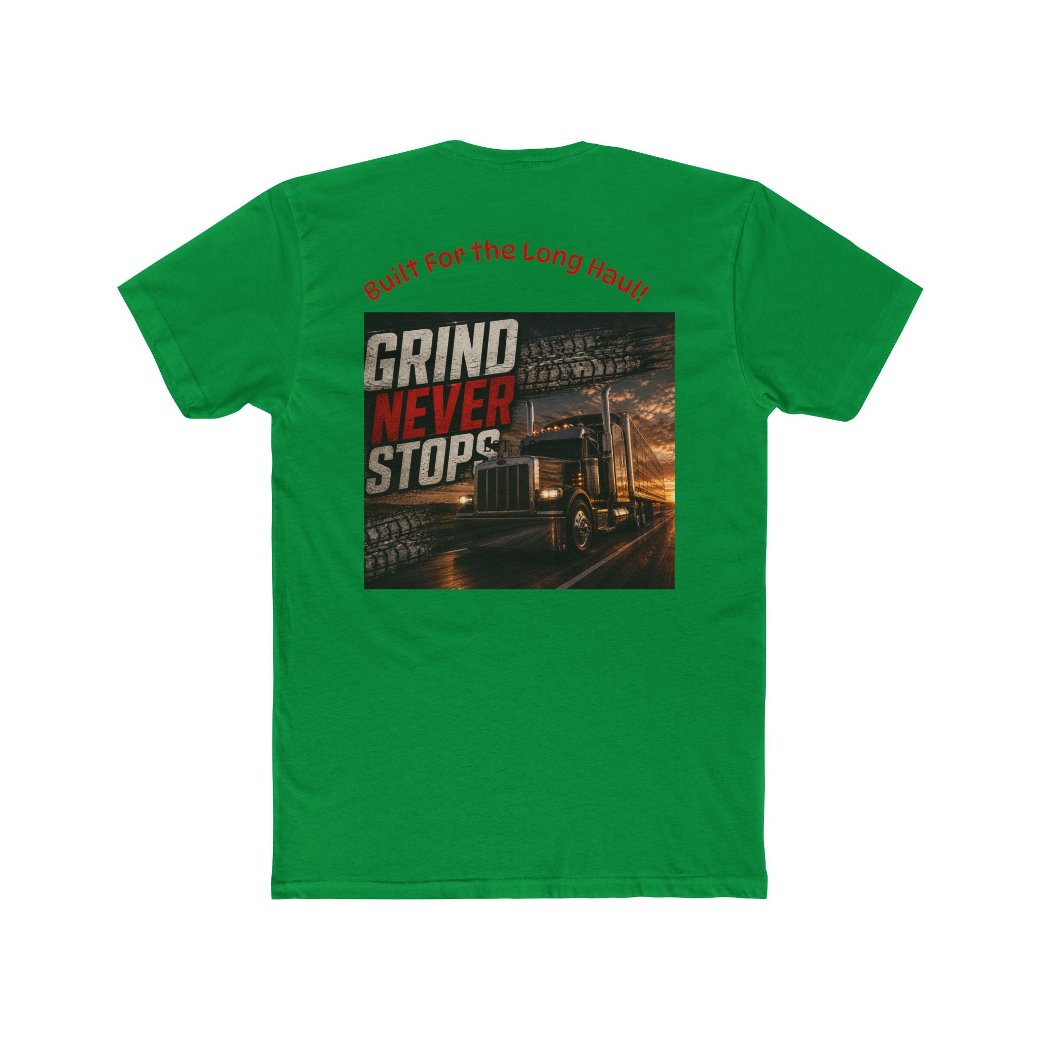 Gear and Grit Trucker T‑Shirt — "Grind Never Stops" Long Haul Tee