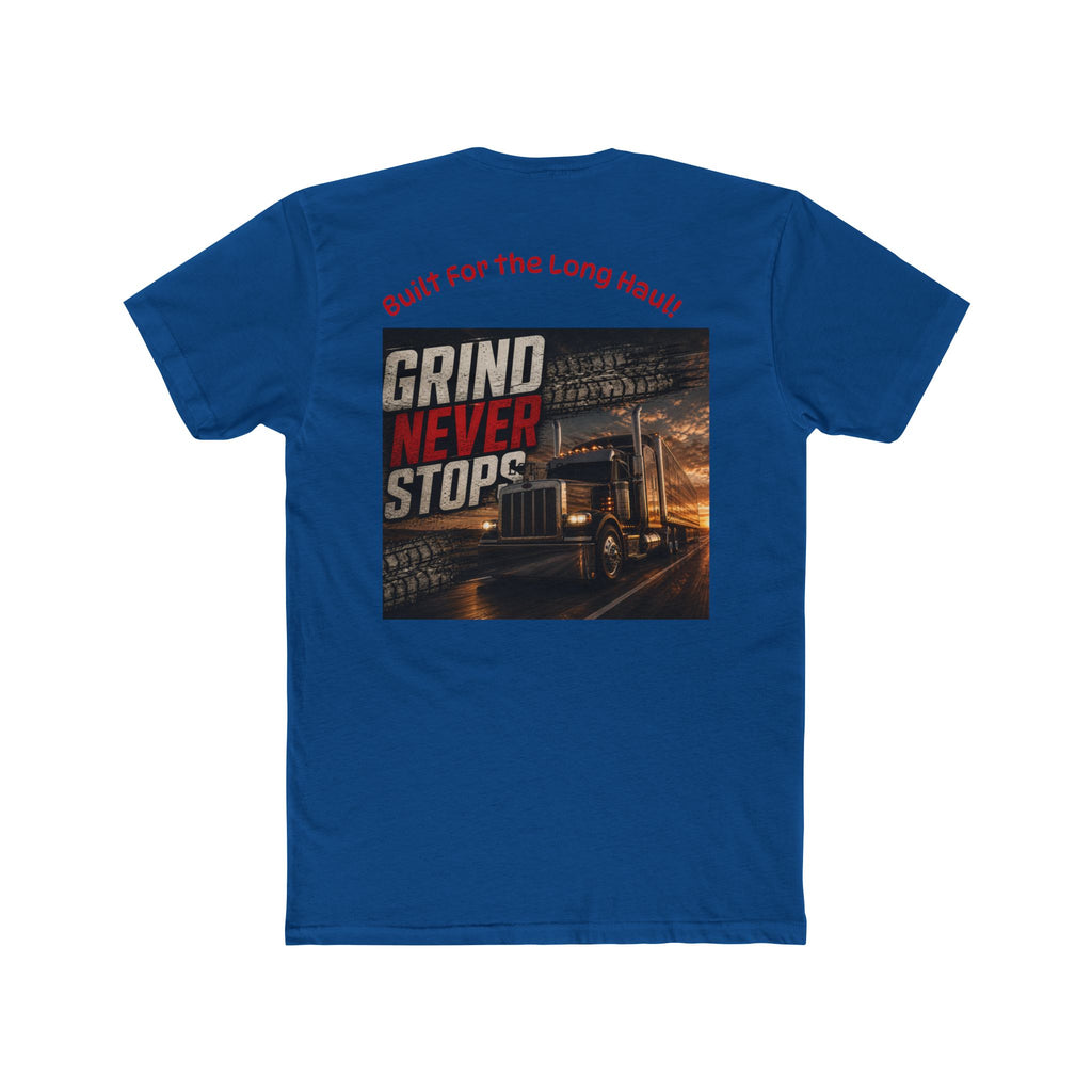 Gear and Grit Trucker T‑Shirt — "Grind Never Stops" Long Haul Tee