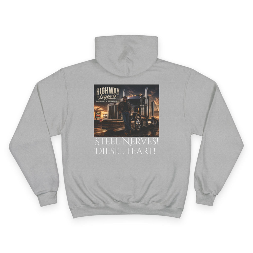 Steel Nerves with a Diesel Heart Hoodie — Champion Hoodie