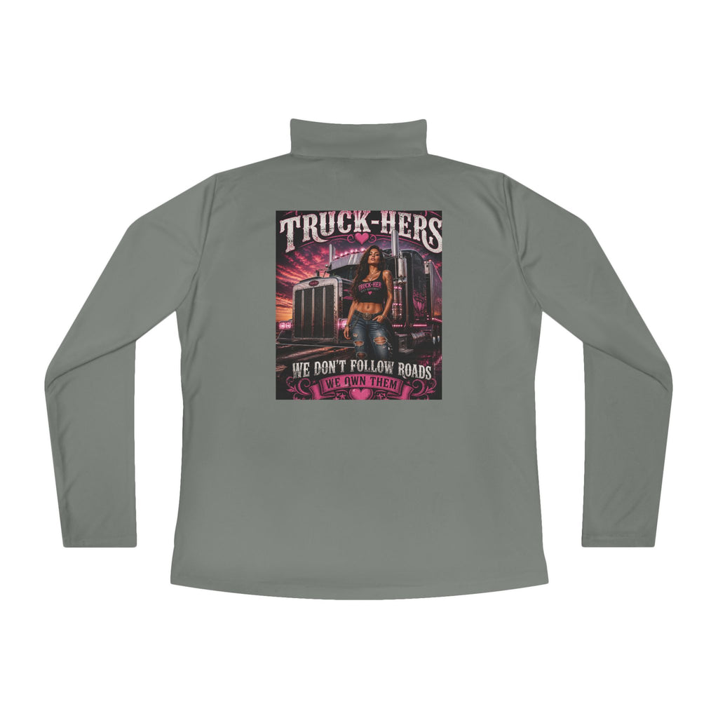 Truck-Hers Quarter-Zip Pullover – 'We Don't Follow Roads' Women's Trucking Graphic