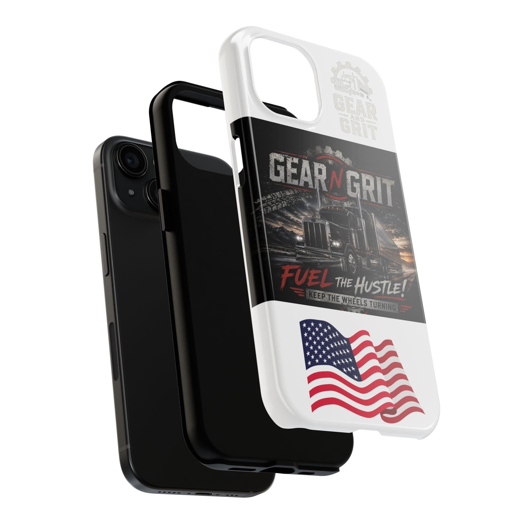 Gear N Grit Truck Driver Tough Phone Case — "Fuel the Hustle" with American Flag